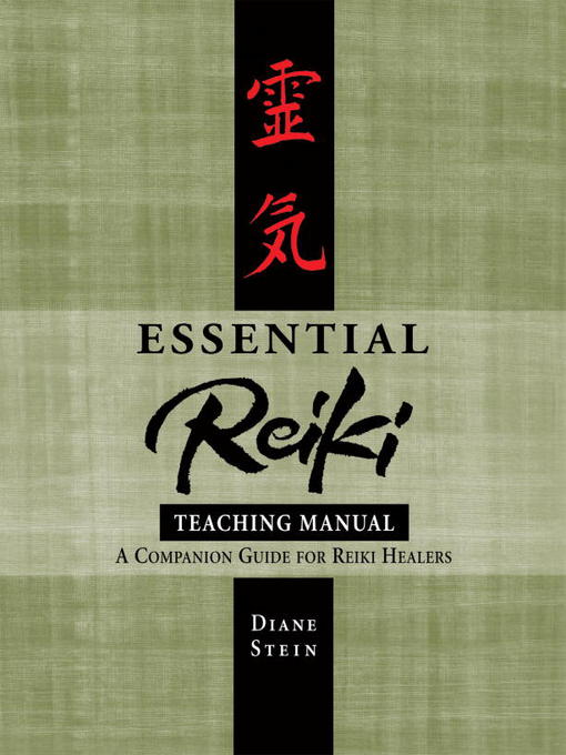 Title details for Essential Reiki Teaching Manual by Diane Stein - Available